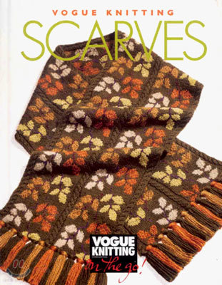 Vogue Knitting on the Go : Scarves