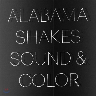 Alabama Shakes (˶ٸ ũ) - Sound & Color