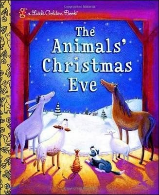 The Animals' Christmas Eve: A Christmas Nativity Book for Kids
