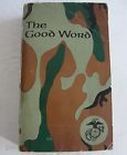 THE GOOD WORD : The New Testament Published for the United States Marine Corps (1978 Paperback)