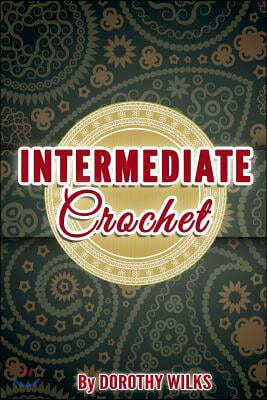 Intermediate Crochet