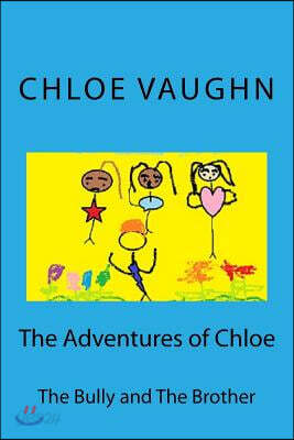 The Adventures of Chloe: The Brother and the Bully