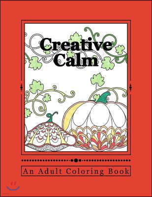 Creative Calm: A Relaxing Color Therapy Book