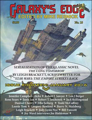 Galaxy's Edge Magazine: Issue 18, January 2016 - Featuring Leigh Bracket (scriptwriter for Star Wars: The Empire Strikes Back)