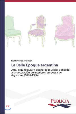 La Belle Epoque argentina