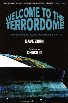 Welcome to the Terrordome: The Pain, Politics, and Promise of Sports