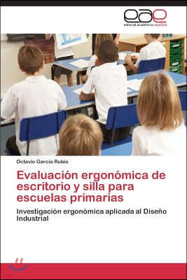 Evaluacion ergonomica de escritorio y silla para escuelas primarias