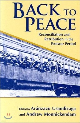 Back to Peace: Reconciliation and Retribution in the Postwar Period