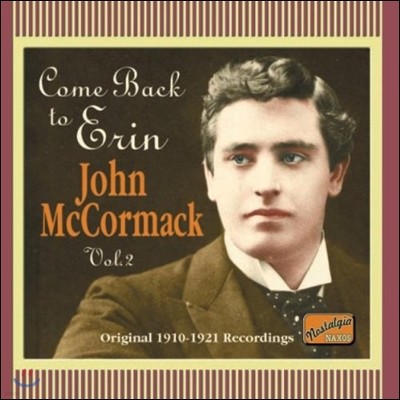 John McCormack (존 맥코맥) Vol.2 - Come Back To Erin (Original 1910-1921 Recordings)