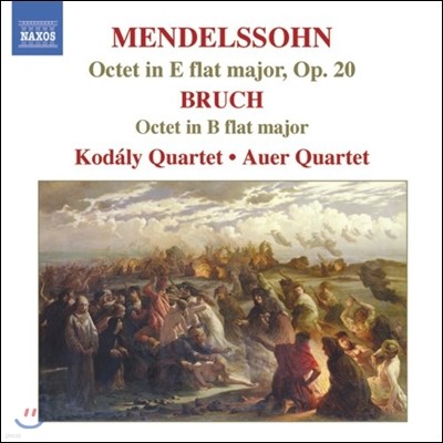 Kodaly & Auer Quartet ൨ / :   (Mendelssohn / Bruch: String Octet)