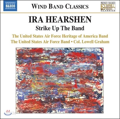 Lowell Graham 히어션이 편곡한 거쉰, 수자, 벌린 관악 작품집 (Hearshen: Strike Up The Band - Gershwin / Sousa / Irving Berlin)