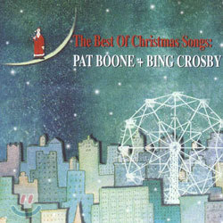 The Best Of Christmas Songs - Pat Boone + Bing Crosby