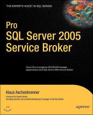 Pro SQL Server 2005 Service Broker