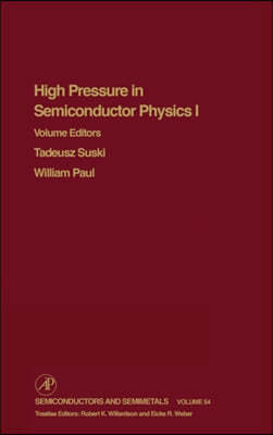 High Pressure Semiconductor Physics I: Volume 54