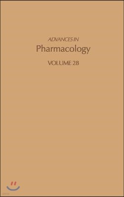 Advances in Pharmacology: Volume 28