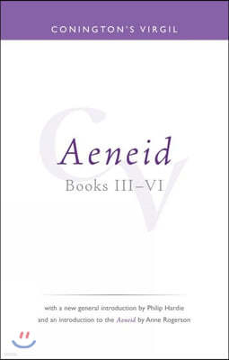 Conington's Virgil: Aeneid III - VI