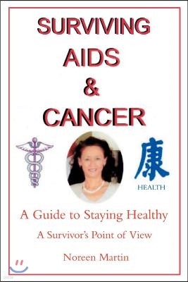 Surviving AIDS and Cancer: A Guide to Staying Healthy