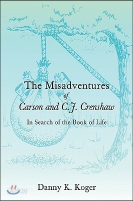 The Misadventures of Carson and C.J. Crenshaw
