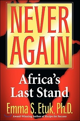 Never Again: Africa's Last Stand