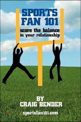 Sports Fan 101: Score the Balance in Your Relationship