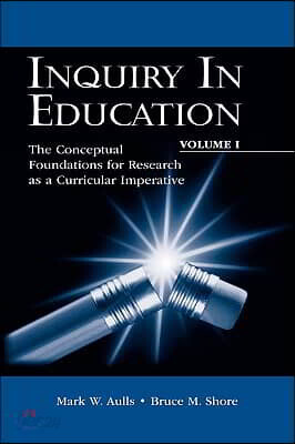 Inquiry in Education, Volume I