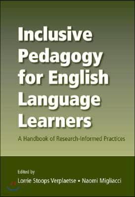 Inclusive Pedagogy for English Language Learners: A Handbook of Research-Informed Practices