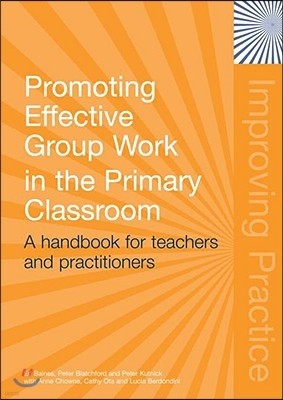 Promoting Effective Groupwork in Primary Classrooms