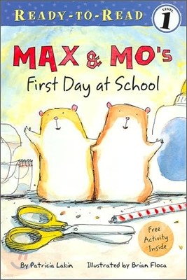 Max & Mo's First Day at School: Ready-To-Read Level 1