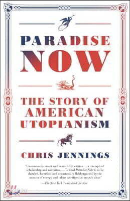 Paradise Now: The Story of American Utopianism