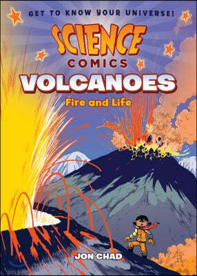 Science Comics: Volcanoes: Fire and Life