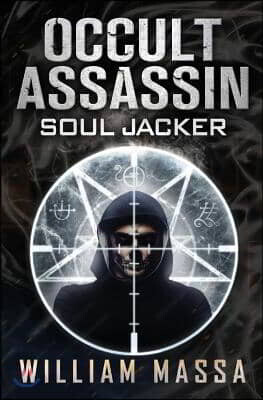 Occult Assassin #4: Soul Jacker