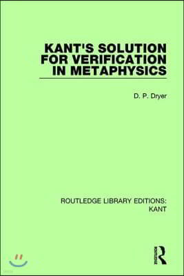 Kant's Solution for Verification in Metaphysics