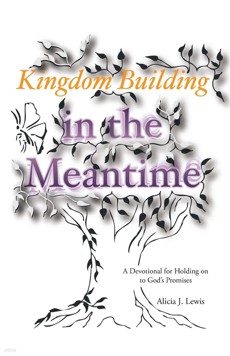 Kingdom Building in the Meantime: A Devotional for Holding on to God's Promises