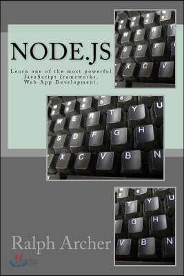 Node.js: Learn one of the most powerful JavaScript frameworks. Web App Development.