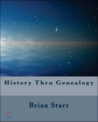 History Thru Genealogy