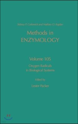 Oxygen Radicals in Biological Systems: Volume 105