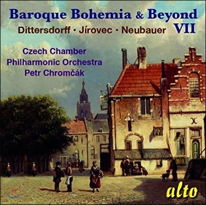 Petr Chromcak ٷũ ̾ ۰ 7 - ͽ / κ / ̹ٿ (Baroque Bohemia & Beyond VII - Dittersdorff / Jirovec / Neubauer)