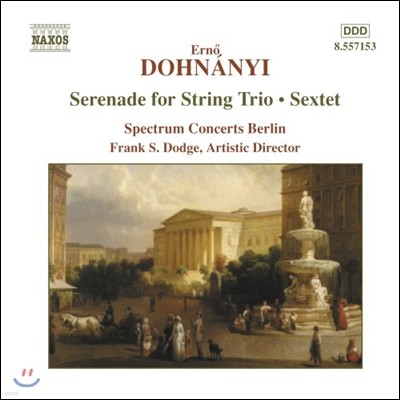 Spectrum Concerts 도흐나니: 현악 삼중주를 위한 세레나데, 육중주 (Dohnanyi: Serenade for String Trio, Sextet)
