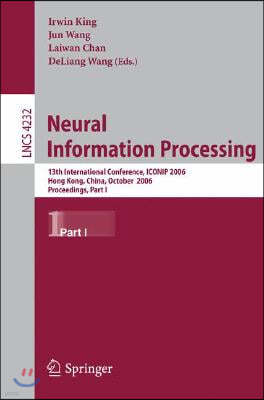 Neural Information Processing: 13th International Conference, Iconip 2006, Hong Kong, China, October 3-6, 2006, Proceedings, Part I