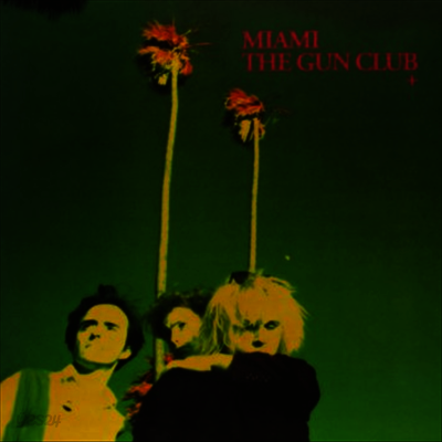 Gun Club - Miami (180g LP)