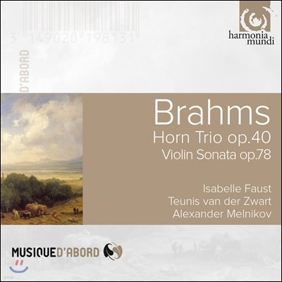 Isabelle Faust / Alexander Melnikov : ȣ , ̿ø ҳŸ (Brahms: Horn Trio Op.40, Violin Sonata Op.78)