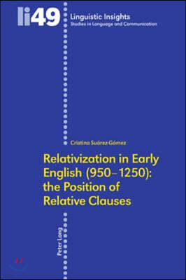 Relativization in Early English (950-1250): The Position of Relative Clauses