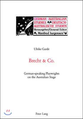 Brecht and Co.: German-speaking Playwrights on the Australian Stage