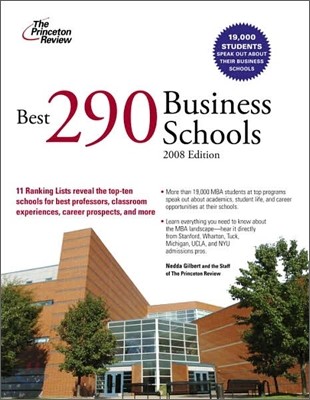 Best 290 Business Schools, 2008 Edition