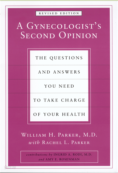 A Gynecologist&#39;s Second Opinion