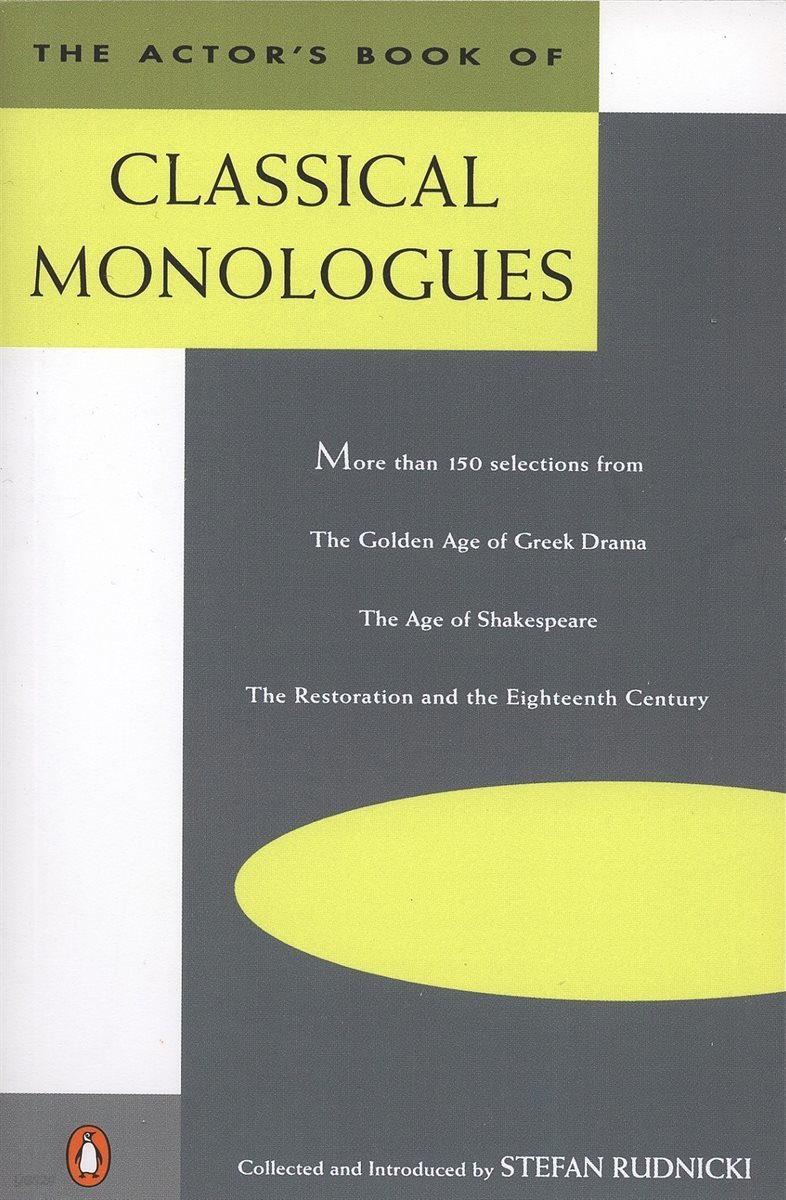 The Actor&#39;s Book of Classical Monologues