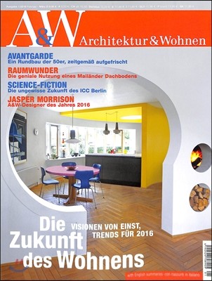 A & W (Architektur & Wohnen) (ݿ) : 2016 02/03