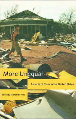 More Unequal: Aspects of Class in the United States