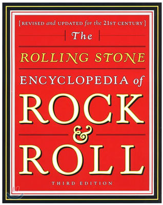 Rolling Stone Encyclopedia of Rock & Roll: Rolling Stone Encyclopedia of Rock & Roll