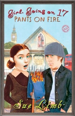 Girl, Going on 17 : Pants on Fire